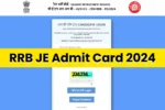 RRB JE Admit Card 2024