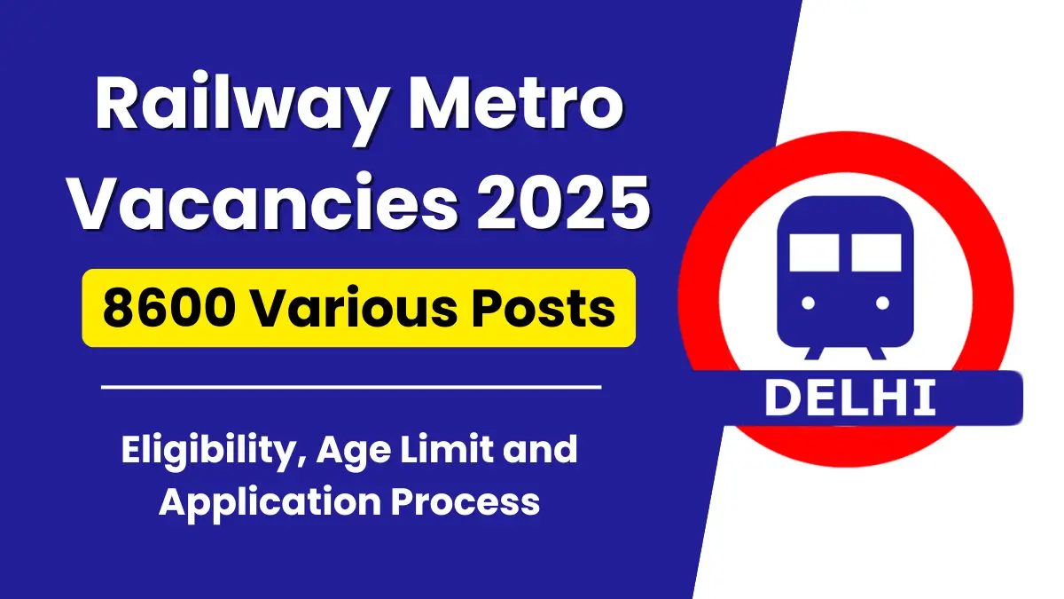 Railway Metro Vacancies 2025